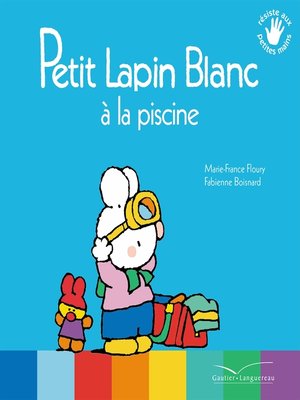 cover image of Petit Lapin Blanc à la piscine
